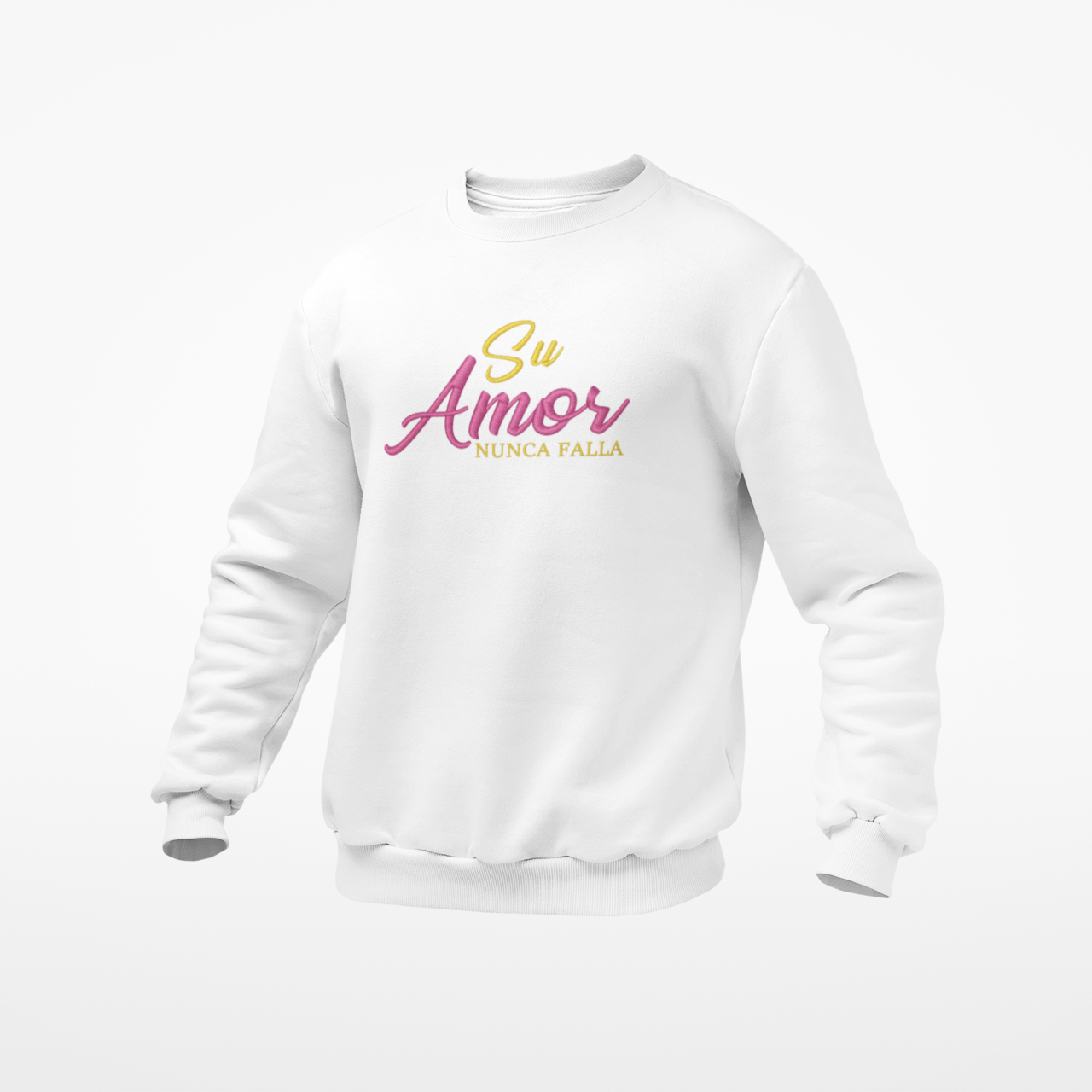 Su Amor No Falla - Sweatshirt